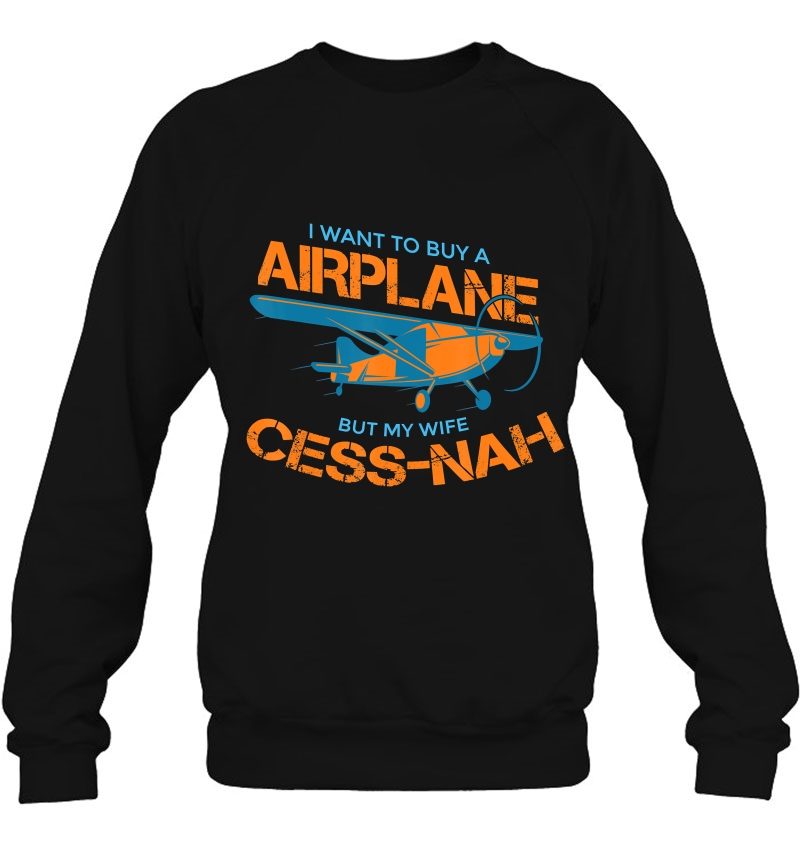 Mens I Want To Buy An Airplane But My Wife Cess-Nah Funny Mugs