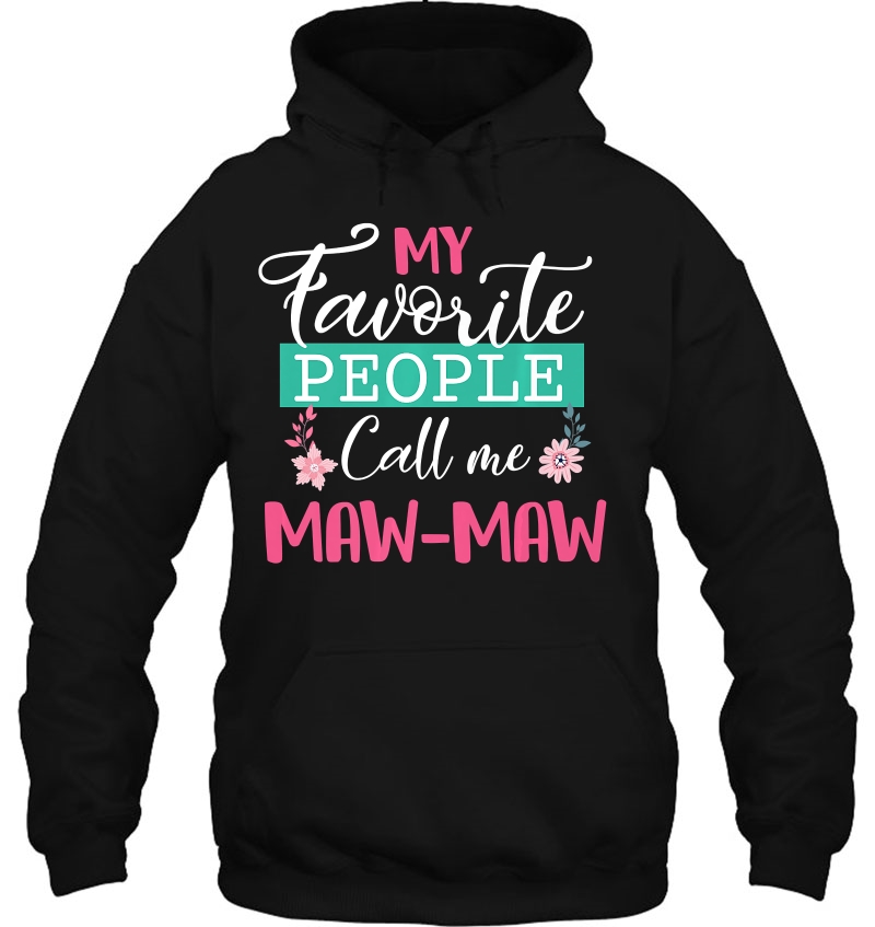 My Favorite People Call Me Maw-Maw Grandma Mother's Day Gift Premium Mugs