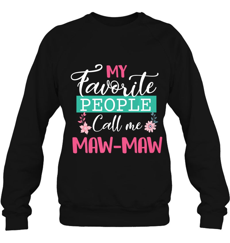 My Favorite People Call Me Maw-Maw Grandma Mother's Day Gift Premium Mugs