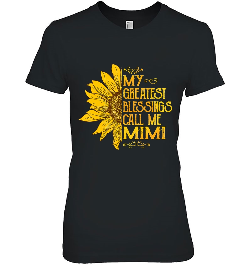 My Greatest Blessings Call Me Mimi Sunflower Funny Mimi Gift Hoodie