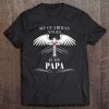 My Guardian Angel Is My Papa Shirt Heaven Gift Men Women Tee