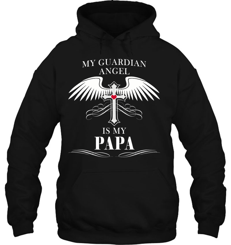 My Guardian Angel Is My Papa Shirt Heaven Gift Men Women Mugs