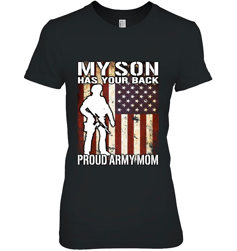 My Son Has Your Back - Proud Army Mom Military Mother Hoodie