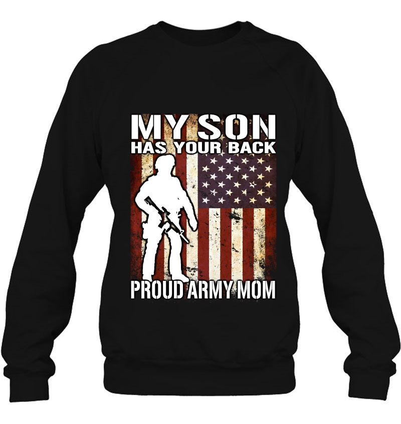 My Son Has Your Back - Proud Army Mom Military Mother Mugs