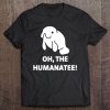 Oh The Humanatee Manatee Funny Sea Ocean Animal Pun Tee