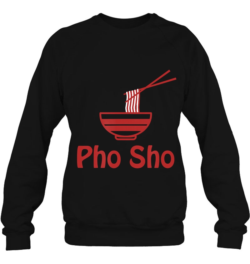 Pho Sho Shirt Sure Vietnamese Fun Tasty Delish Noodle Dish Mugs