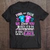 Pink Or Blue We Love You Gender Reveal Team Girl Pink Tee