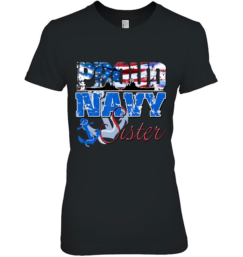 Proud Navy Sister Patriotic Sailor Shirt Siblings Day Hoodie