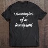 Refugees Welcome Granddaughter Of An Immigrant Tee