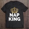 Sleeping Nap King Shirt Royalty Crown Tee