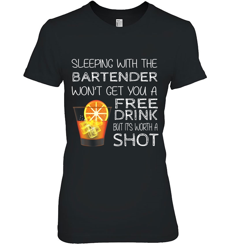 Sleeping With The Bartender Funny Bartender Ladies Tee