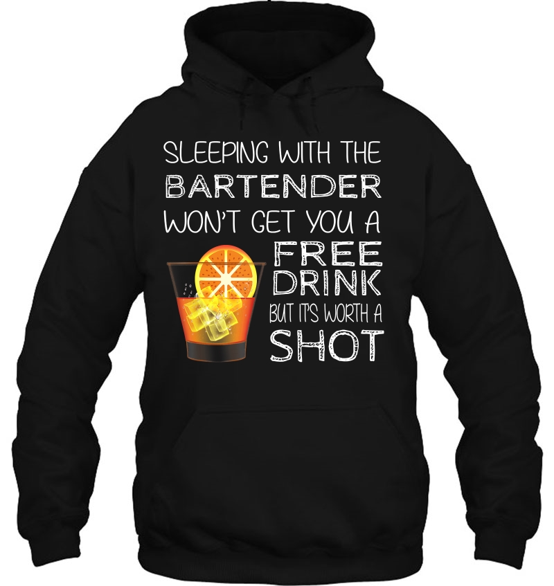 Sleeping With The Bartender Funny Bartender Hoodie