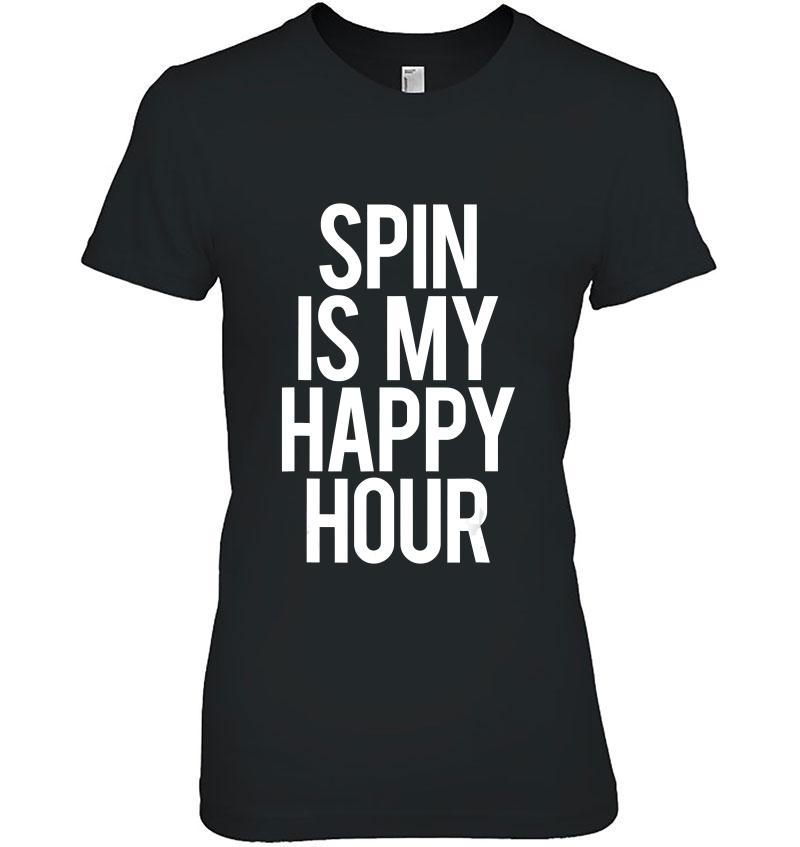 Spin Is My Happy Hour Funny Gym Saying Workout Spinning Hoodie