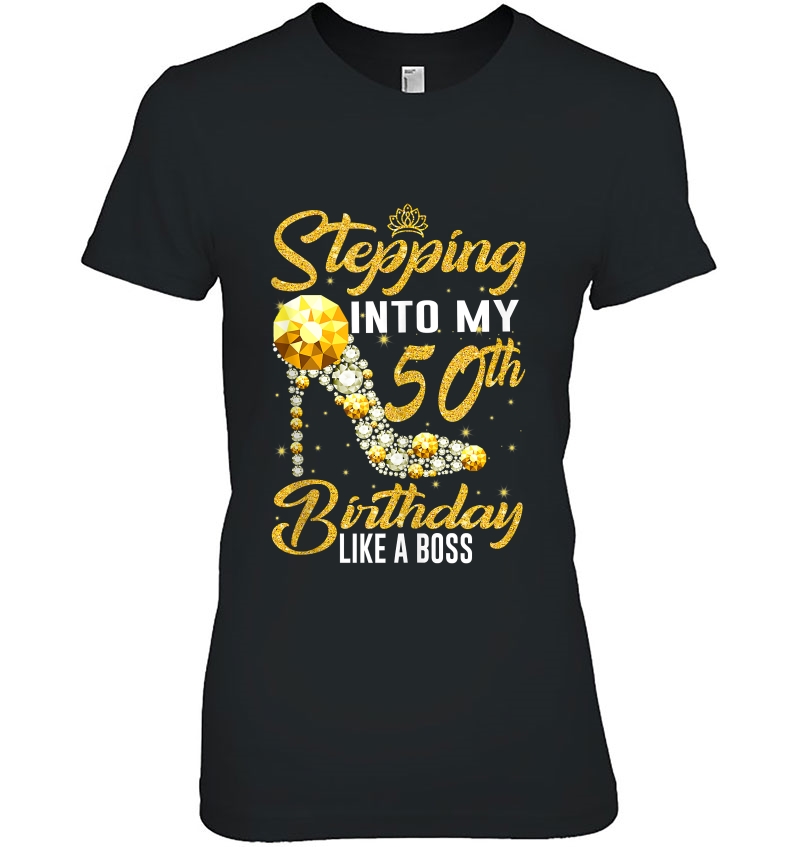 Stepping Into My 50Th Birthday Like A Boss Golden Crown Shoe Hoodie