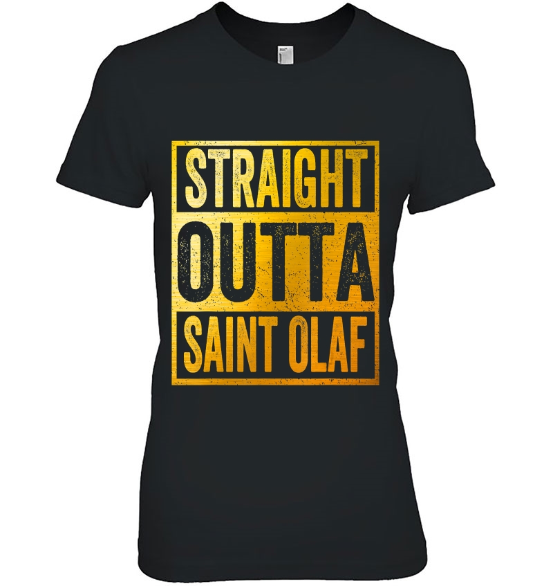 Straight Outta Saint Olaf Minnesota Hoodie