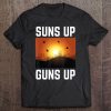 Suns Up Guns Up Dove Hunt Hunting Hunter Shirt Sunrise Birds Tee