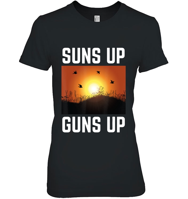 Suns Up Guns Up Dove Hunt Hunting Hunter Shirt Sunrise Birds Hoodie