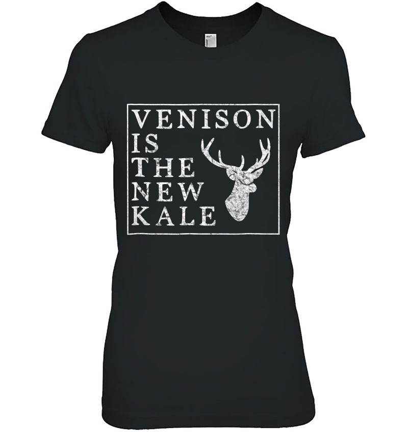 Venison Is The New Kale Funny Deer Hunting Hoodie