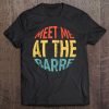 Vintage Ballerina Dance Gift - Meet Me At The Barre Tee