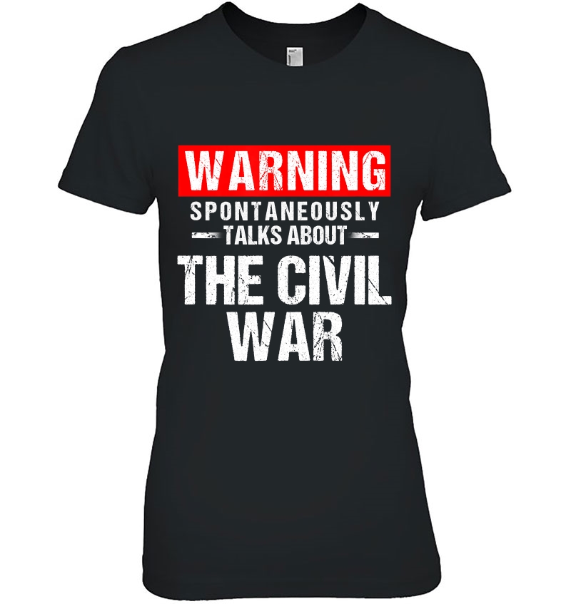 Warning Spontaneously Talks About Civil War Reenactor Hoodie