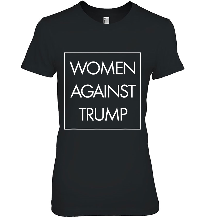 Women Against Trump - Anti Donald Trump Resistance Hoodie