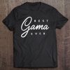 Womens Gama Shirt Gift Best Gama Ever Raglan Baseball Tee