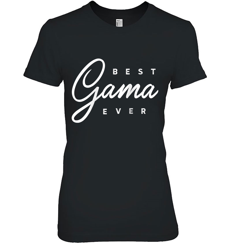 Womens Gama Shirt Gift Best Gama Ever Raglan Baseball Hoodie