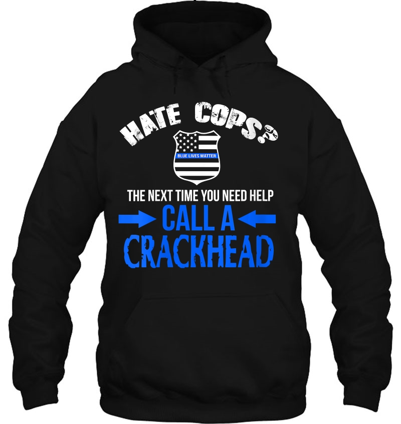 Womens Hate Cops Call Crackhead Thin Blue Line National Police Week Mugs