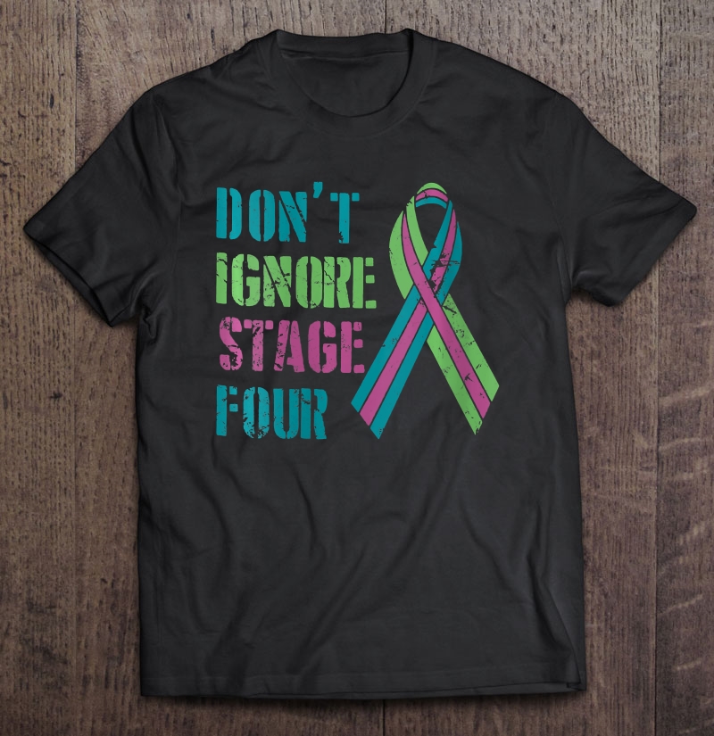 Womens Metastatic Breast Cancer Tee For Women & Men Stage Four Shirt