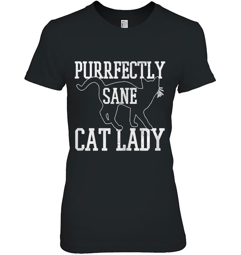 Womens Purrfectly Sane Cat Lady Funny Cat Lover Hoodie