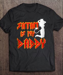 Womens Satan Is My Daddy Sexy Tee