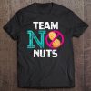 Womens Team No Nuts Baby Girl Gender Reveal Announcement Party Tee