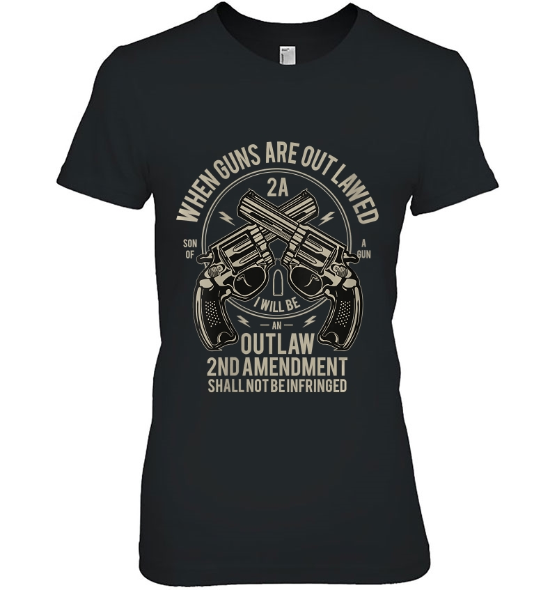 Womens When Guns Are Outlawed I Will Be An Outlaw 2Nd Amendment Hoodie