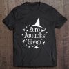 Womens Zero Amucks Given, Funny Amuck Halloween Witch Tee