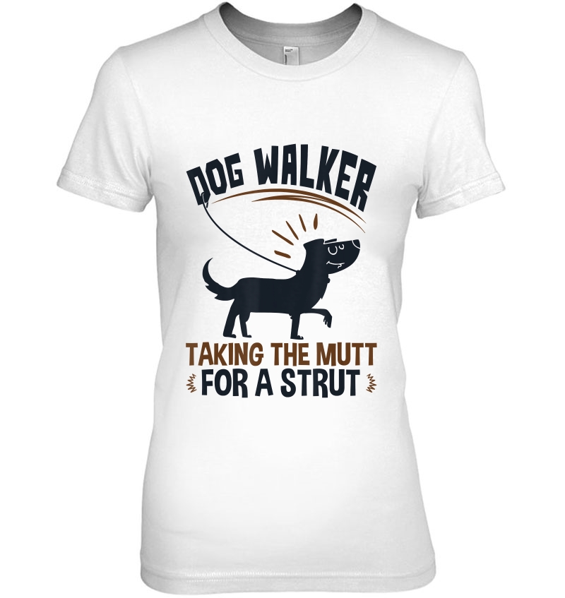 Dog Walking Gifts Taking The Mutt For A Strut Dog Walker Hoodie