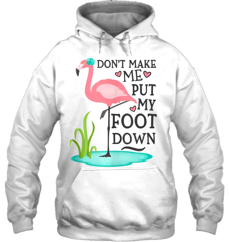 Don't Make Me Put My Foot Down Pink Flamingo Mugs