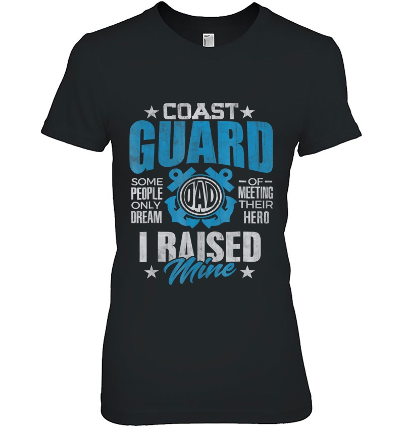 Coast Guard Dad Raised My Hero Coast Guardsman Gift Hoodie