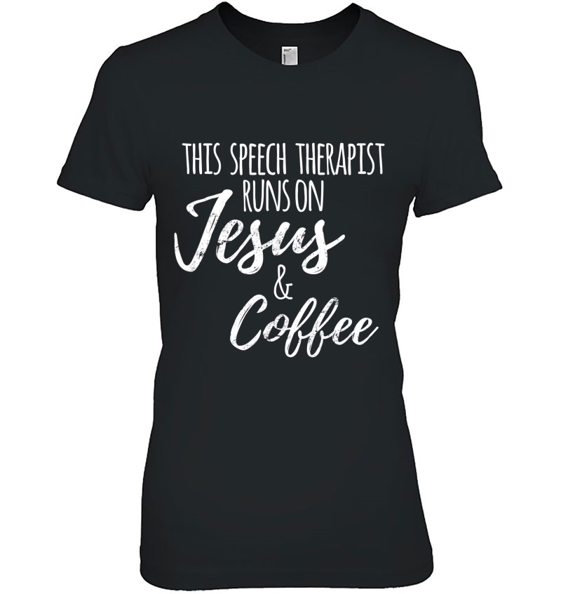Coffee Slp Speech Therapy Gift, Speech Therapist Ladies Tee