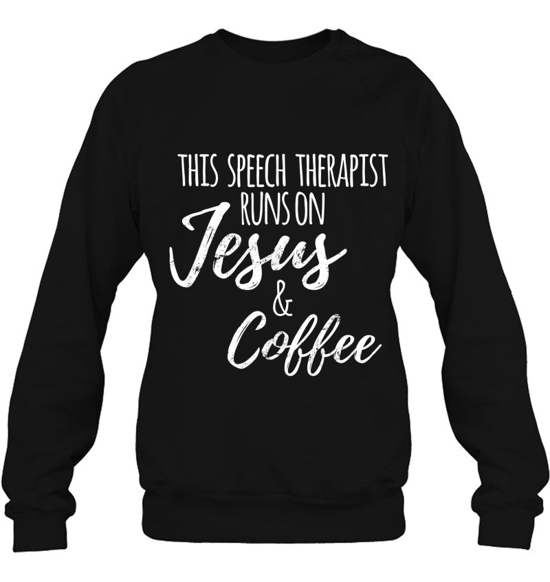 Coffee Slp Speech Therapy Gift, Speech Therapist Sweatshirt