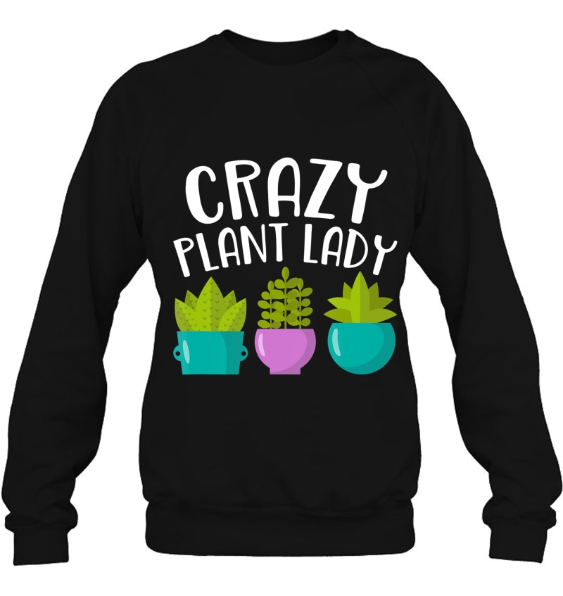 Crazy Plant Lady Shirt - Plant Lady Mugs