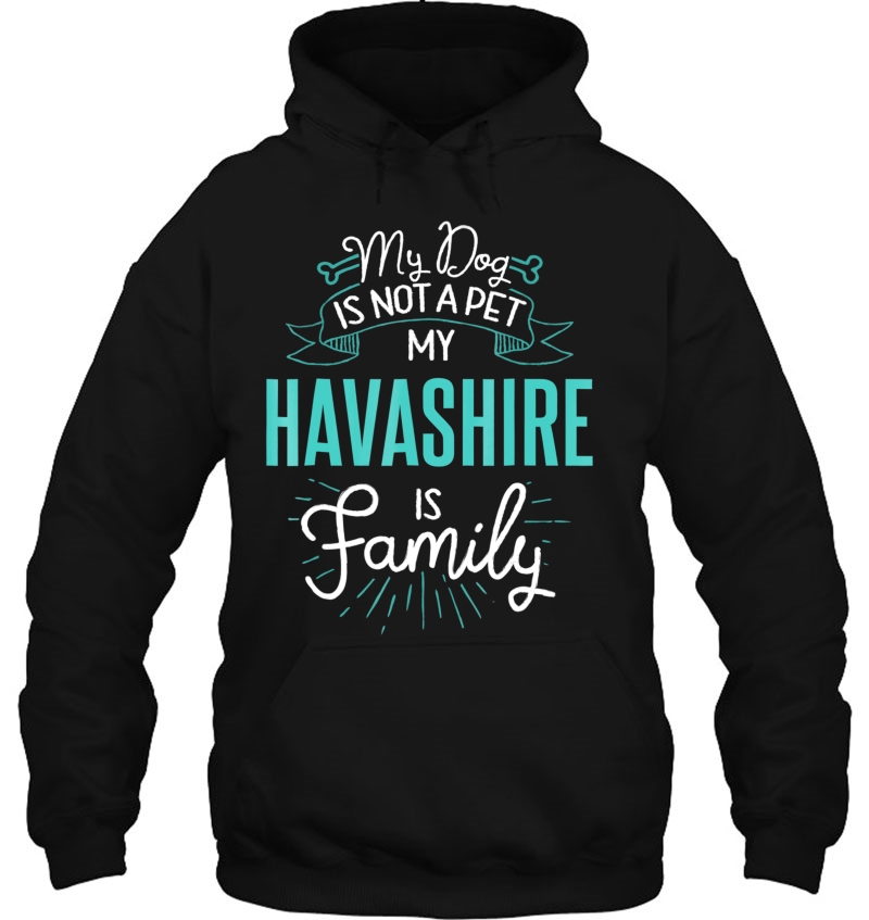 Cute Havashire Shirt Family Dog Gift For Women Men Hoodie