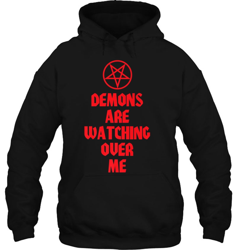 Demons Are Watching Over Me Pentagram Premium Hoodie