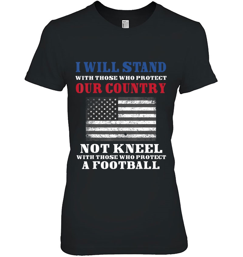 Distressed I Stand For Our Country I Don't Kneel Tee Hoodie