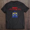 Don't California My Nevada Tee