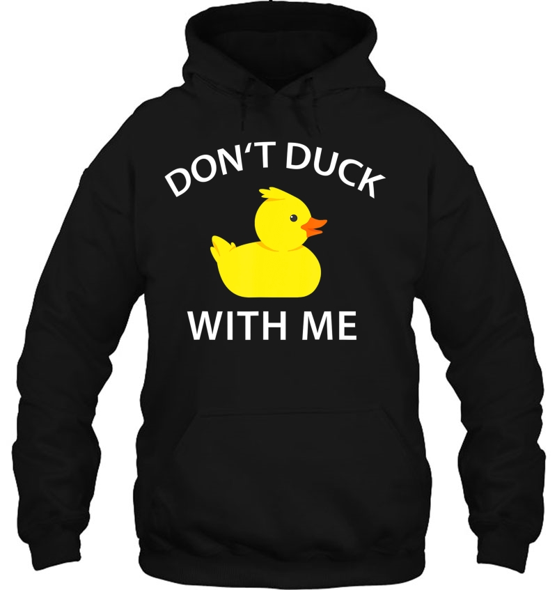 Don't Duck With Me Funny Rubber Duck Mugs