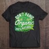 Don't Panic It's Organic 100 Natural Organic Food Tee