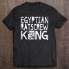 Egyptian Ratscrew King Fun Card Game Tee