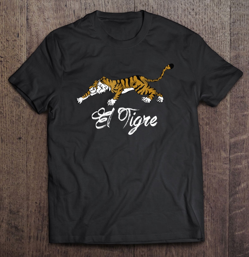 El Tigre Tiger Prouncing Wild Prowling Shirt