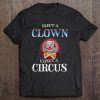 Elect A Clown Expect A Circus Anti Trump Tee