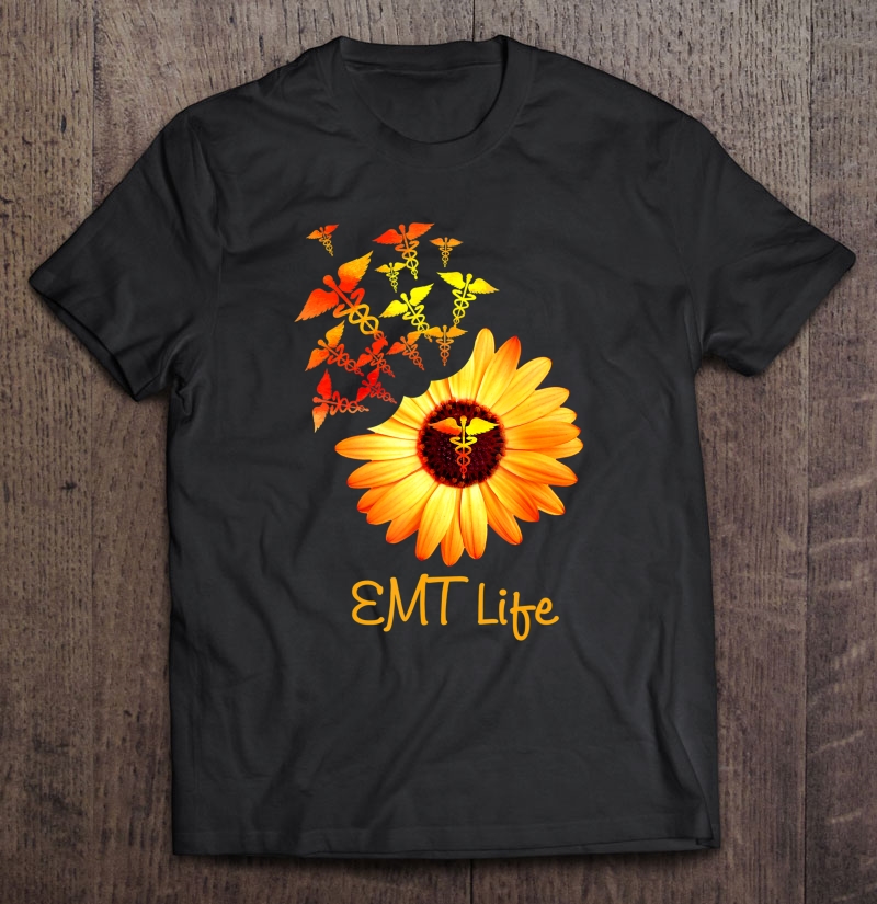 Emt Life Sunflower Tshirt Cute Nurse Gifts Shirt